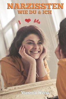 NARZISSTEN WIE DU &amp; ICH