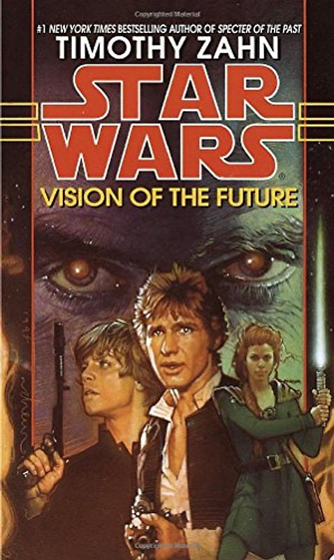 Star Wars: The Hand of Thrawn: Vision of the Future: Hand of Thrawn Book 2: Vision of the Future - Timothy Zahn
