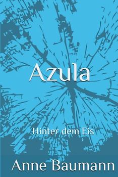 Azula II: Hinter dem Eis