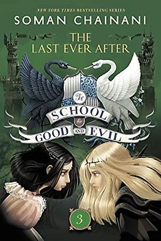 The School for Good and Evil 03: The Last Ever After