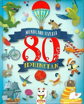 Munduari itzulia 80 ipuinetan