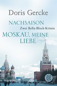 Nachsaison / Moskau, meine Liebe