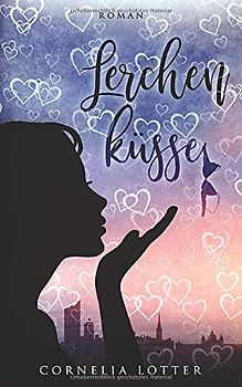 Lerchenkuesse - Lotter, Cornelia