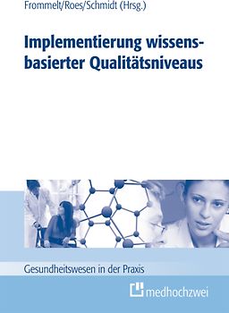Implementierung wissensbasierter Qualitätsniveaus