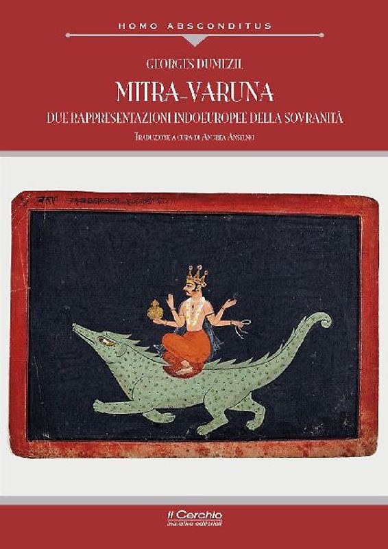 Mitra-Varuna. Due rappresentazioni indoeuropee della sovranità