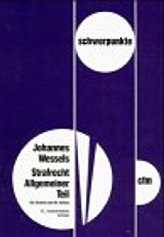 Strafrecht. Allgemeiner Teil. Die Straftat und ihr Aufbau