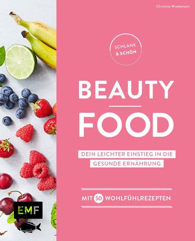 Schlank und schön – Beauty-Food