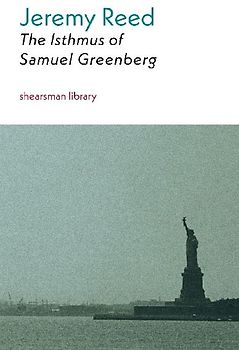 The Isthmus of Samuel Greenberg