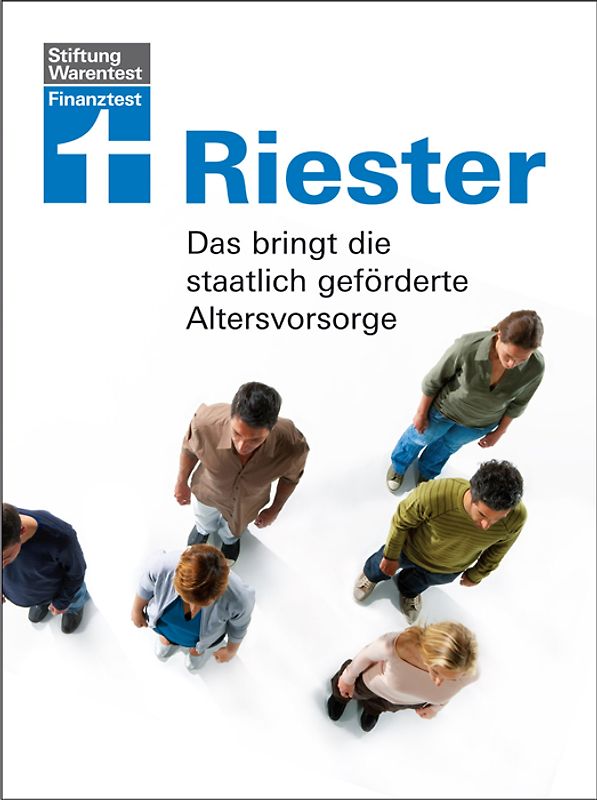 Riester. Das bringt die staatlich geförderte Altersvorsorge