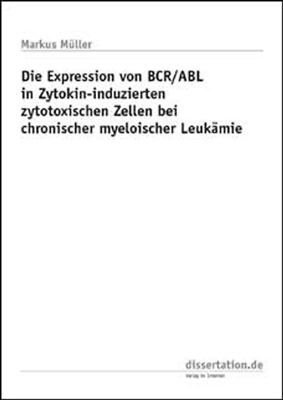 Die Expression von BCR/ABL in Zytokin-induzierten zytotoxischen Zellen bei chronischer myeloischer Leukämie