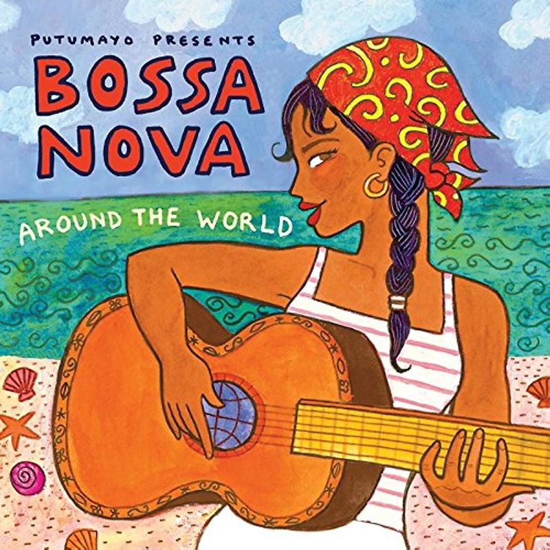 Putumayo Presents - Bossa Nova-Around the World