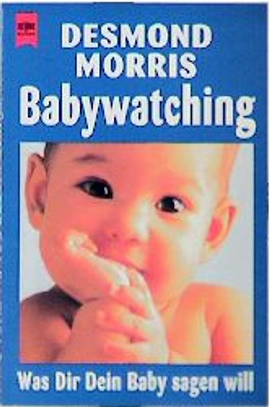 Babywatching. Was Dir Dein Baby sagen will
