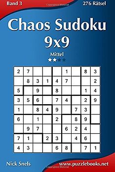 Chaos Sudoku 9x9 - Mittel - Band 3 - 276 Rätsel