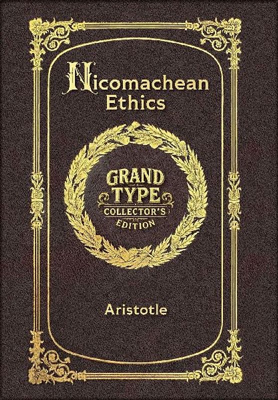 Large Print - Nicomachean Ethics - Grand Type Collector's Edition - Matte Hardcover with Dust Jacket