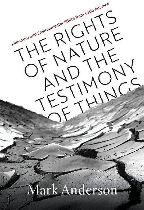 The Rights of Nature and the Testimony of Things