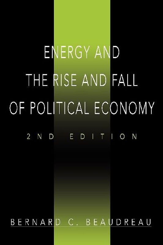 Energy and the Rise and Fall of Political Economy