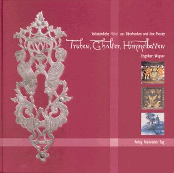 Truhen, G'halter, Himmelbetten