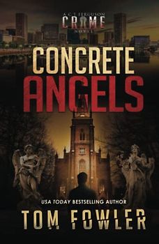 Concrete Angels: A C.T. Ferguson Crime Novel (The C.T. Ferguson Mystery Novels, Band 14)