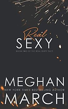 Real Sexy (Real Dirty Duet, Band 2)