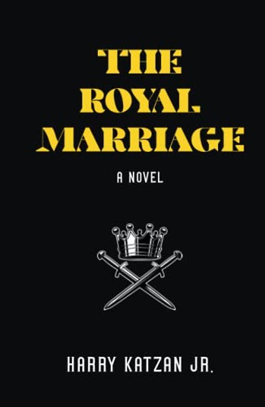THE ROYAL MARRIAGE: A Novel