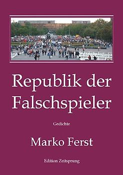 Republik der Falschspieler. Gedichte