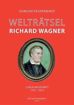 Welträtsel Richard Wagner