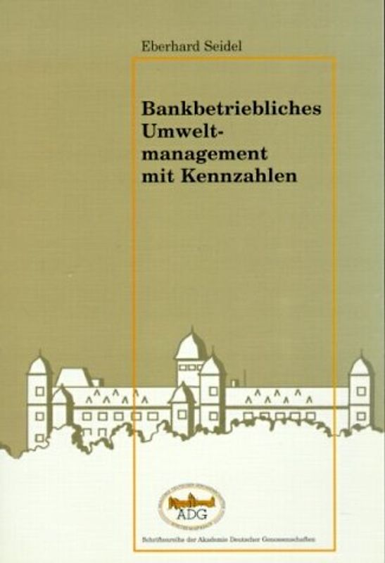 Bankbetriebliches Umweltmanagement mit Kennzahlen