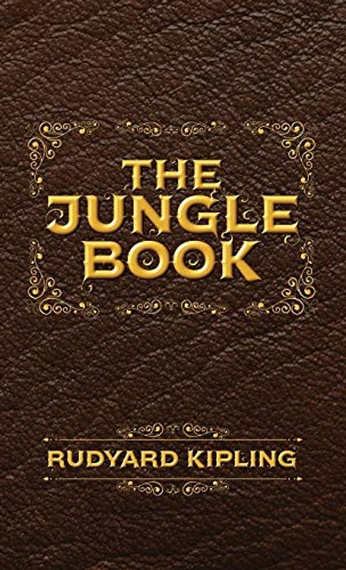 The Jungle Book: The Original Illustrated 1894 Edition (Five Foot Shelf of Classics)
