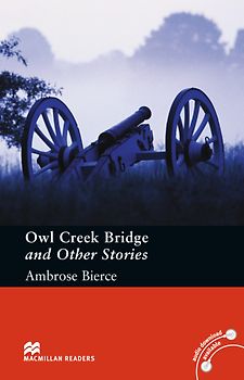 Owl Creek Bridge and Other Stories