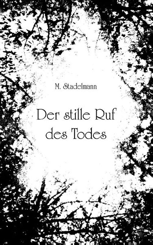 Der stille Ruf des Todes