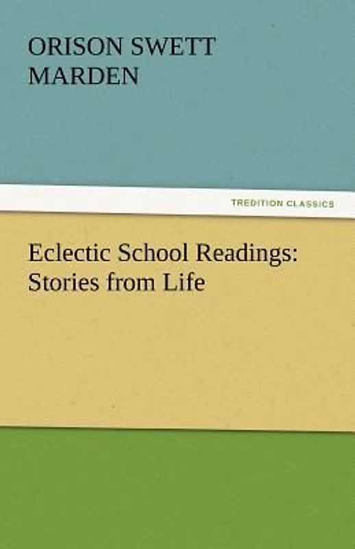 Eclectic School Readings: Stories from Life