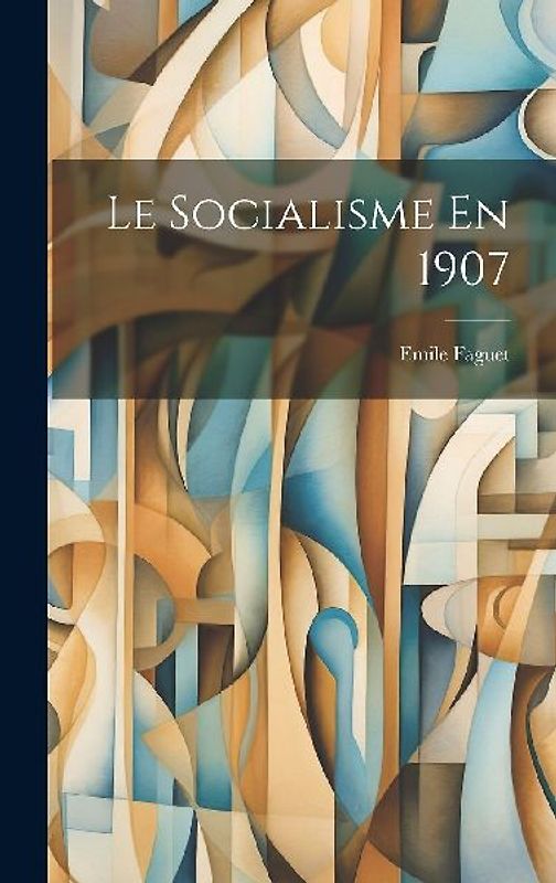 Le Socialisme En 1907