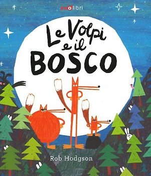 Le volpi e il bosco