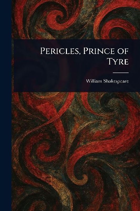 Pericles, Prince of Tyre