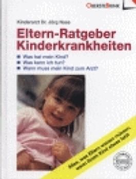 Eltern-Ratgeber Kinderkrankheiten