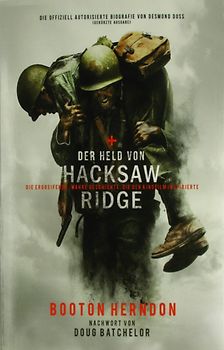 Der Held von Hacksaw Ridge - Die ergreifende, wahre Geschichte, die den Film inspirierte - Herndon Booton [Taschenbuch]