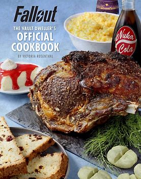 Fallout: The Vault Dweller's Official Cookbook [Hardcover]