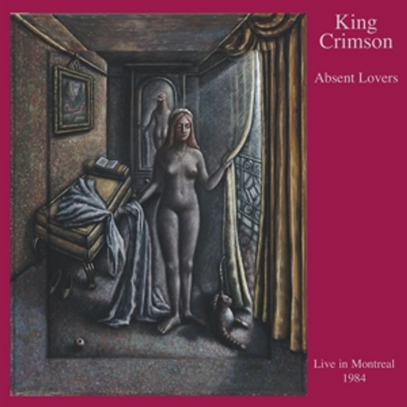King Crimson - Absent Lovers (1984) [2 CDs]