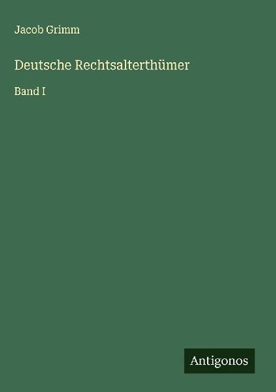 Deutsche Rechtsalterthümer