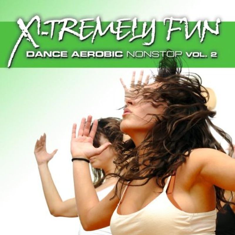 Various - X-Tremely Fun-Dance Aerobic Nonstop Vol.2