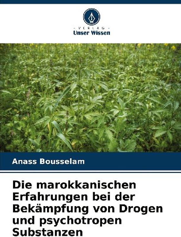 Die marokkanischen Erfahrungen bei der Bekämpfung von Drogen und psychotropen Substanzen