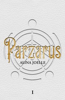 Parzarus: Sammelband 1 (Sapphic Trilogie)
