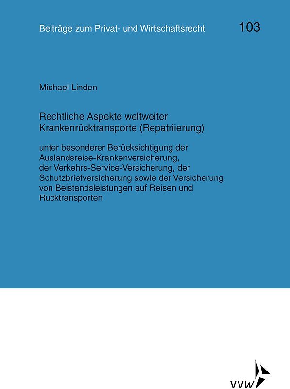 Rechtliche Aspekte weltweiter Krankenrücktransporte (Repatriierung)