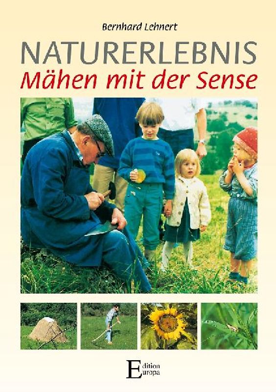 Naturerlebnis Mähen mit der Sense