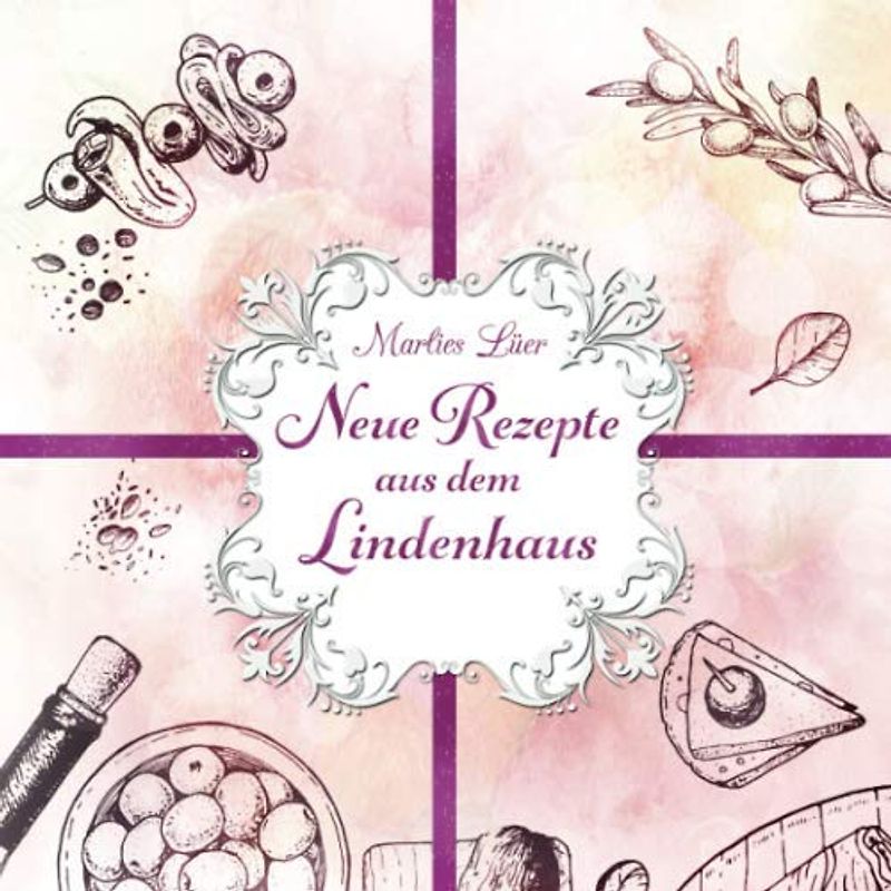 Neue Rezepte aus dem Lindenhaus