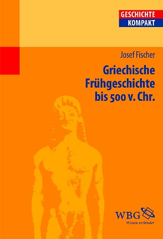 Griechische Frühgeschichte bis 500 v. Chr.