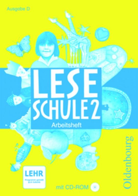 Leseschule - Ausgabe D für alle Bundesländer außer Bayern - Ausgabe 2004 / 2. Schuljahr - Arbeitsheft mit CD-ROM