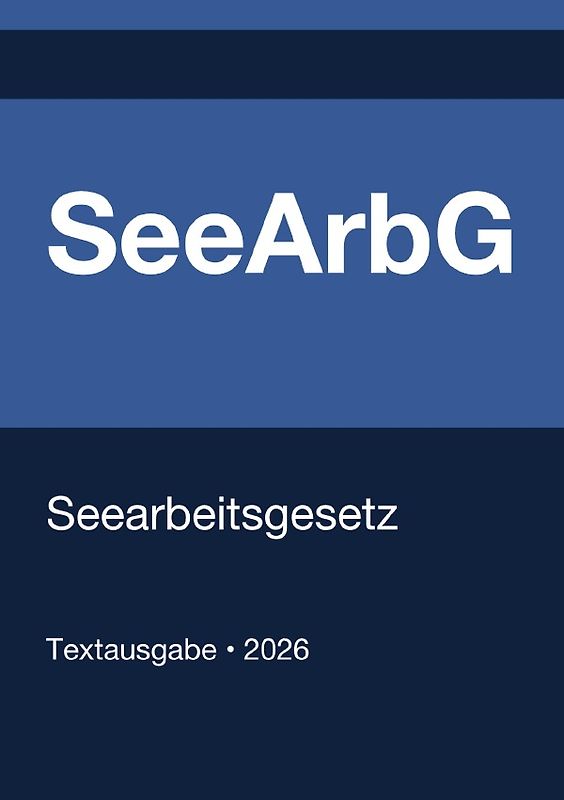 SeeArbG - Seearbeitsgesetz (Deutschland) 2026