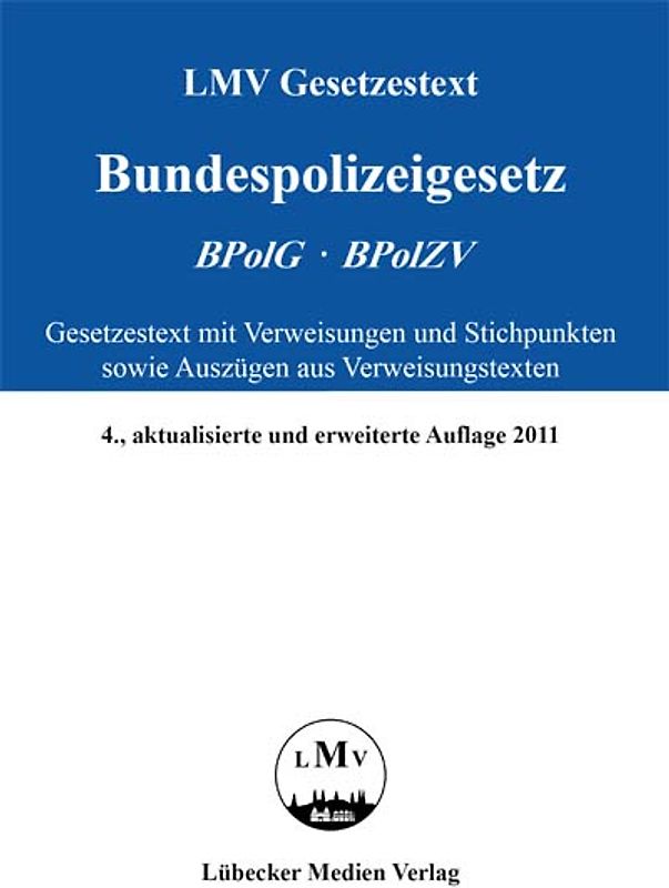 LMV Gesetzestext Bundespolizeigesetz BPolG - BPolZV