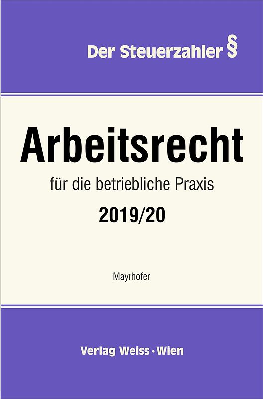 Arbeitsrecht für die betriebliche Praxis 2019/20